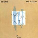 Icehouse : Hey Little Girl